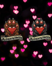 Load image into Gallery viewer, Valentine Paw🐾 V1-2 ❤️
